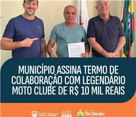 MUNICPIO ASSINA TERMO DE COLABORAO COM O LEGENDRIOS MOTO CLUBE